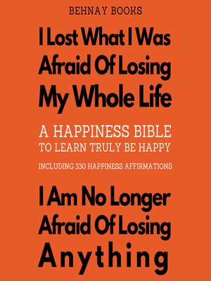 cover image of A Happiness Bible to Learn Truly Be Happy Including 330 Happiness Affirmations